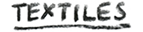 Textiles